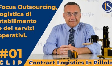«Focus Outsourcing, logistica di stabilimento e dei servizi operativi»: on line la prima puntata della webserie Target Sinergie