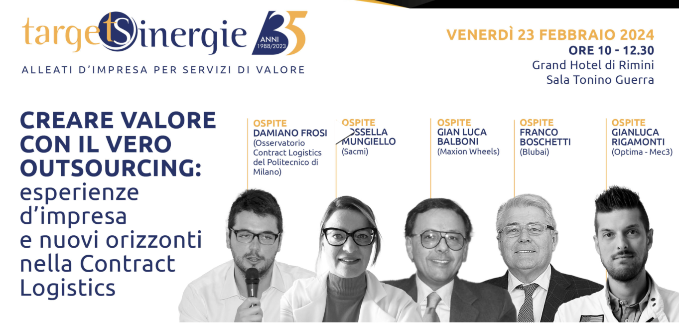 Creare valore con il vero outsourcing: esperienze d’impresa e nuovi orizzonti nella Contract Logistics