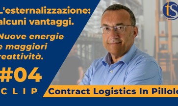 Esternalizzazione i vantaggi: energie e reattività per aziende #4 CLIP Contract Logistics In Pillole